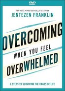 Overcoming When You Feel Overwhelmed: 5 Steps to Surviving the Chaos of Life (Dvd) DVD