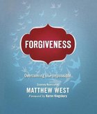 Forgiveness: Overcoming the Impossible Paperback