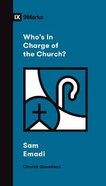 Who's in Charge of the Church? (9marks Church Questions Series) Paperback