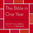 Bible in One Year: The a Commentary By Nicky Gumbel (Unabridged, 6 Cds) CD