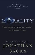 Morality: Why We Need It and How to Find It Pb (Larger)