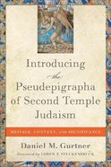 Introducing the Pseudepigrapha of Second Temple Judaism Paperback