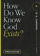 How Do We Know God Exists? (Questions For Restless Minds Series) Paperback