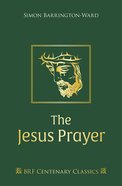 The Jesus Prayer (Brf Centenary Classics Series) Hardback