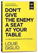 Don't Give the Enemy a Seat At Your Table: Taking Control of Your Thoughts and Fears Through Psalm 23 (Video Study) DVD