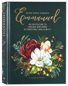 Emmanuel: An Invitation to Prepare Him Room At Christmas and Always Hardback