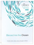 Blessed Are the Chosen : An Interactive Bible Study (Season 2) (The Chosen Series) Paperback