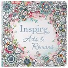 NLT Inspire Acts & Romans Coloring & Creative Journaling Paperback