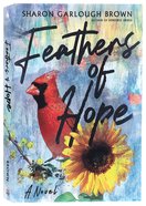 Feathers of Hope: A Novel Paperback