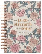 Journal: The Lord is My Strength and My Song White/Pink Floral (Psalm 118:14) (Strength & Song Series) Spiral