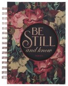 Journal: Be Still and Know Dark Floral (Psalm 46:10) Spiral