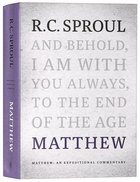 Matthew: An Expositional Commentary (R C Sproul Expositional Commentaries Series) Hardback