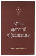 Hero of Christmas, the (ESV) (Pack Of 25) Booklet