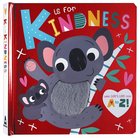 K is For Kindness: Share God's Love From A-Z Board Book