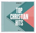 Nothing But... Top Christian Hits Volume 3 CD