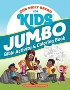Our Daily Bread For Kids Jumbo Bible Activity & Coloring Book Paperback