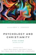 Psychology & Christianity: Five Views (Spectrum Multiview Series) eBook
