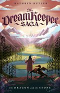 The Dragon and the Stone (#01 in The Dream Keeper Saga Series) Paperback