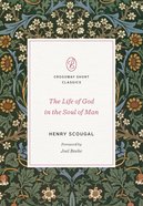 The Life of God in the Soul of Man (Crossway Short Classics Series) Paperback