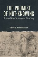 The Promise of Not-Knowing eBook