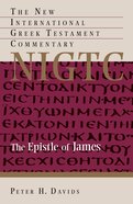 Epistle of James (New International Greek Testament Commentary Series) Hardback