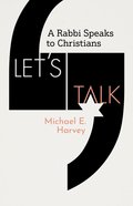 Let's Talk: A Rabbi Speaks to Christians Paperback