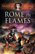 Rome in Flames (#2 in Tales Of Rome Series) Paperback