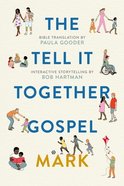 Tell It Together Gospel: Mark (Translated By Paula Gooder) Paperback