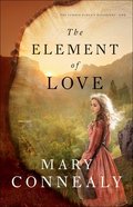The Element of Love (#01 in Lumber Baron's Daughters Series) Paperback