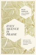 Even Silence is Praise eBook