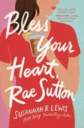 Bless Your Heart, Rae Sutton Paperback