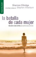 Batalla De Cada Mujer, La (Every Woman's Battle) Paperback