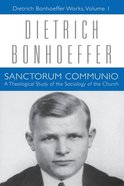 Sanctorum Communio (#01 in Dietrich Bonhoeffer Works Series) Paperback