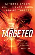 Targeted: Three Romantic Suspense Novellas Paperback