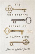 The Christian's Secret of a Happy Life Paperback