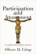 Participation and Atonement: An Analytic and Constructive Account Hardback