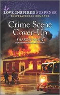 Crime Scene Cover-Up (Love Inspired Suspense Series) Mass Market