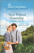 Their Pretend Courtship (The Amish of New Hope) (Love Inspired Series) Mass Market