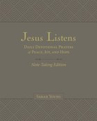 Jesus Listens Note-Taking Edition: Daily Devotional Prayers of Peace, Joy, and Hope Imitation Leather
