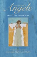 Anne Neilson's Angels Guided Journal: An Interactive Journey to Encourage, Refresh, and Inspire Hardback