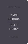 Dark Clouds, Deep Mercy (Devotional Journal) Paperback