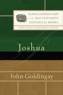 Joshua (Baker Commentary On The Old Testament: Historical Books Series) Hardback