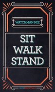 Sit Walk Stand (With Study Guide) (Faith Essentials Series) Mass Market