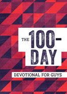 The 100-Day Devotional For Guys Paperback