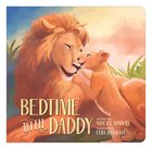 Bedtime With Daddy Padded Board Book