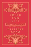 Truth For Life: 365 Daily Devotions (Vol 2) Hardback