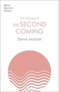 The Message of the Second Coming (Bible Speaks Today Series) Paperback
