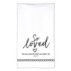 100% Cotton Tea Towel: So Loved Artisan Doodles (Psalm 4:7) Soft Goods