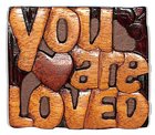 Magnet: You Are Loved Novelty
