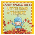 Mary Engelbreit's Little Book of Thanks Hardback